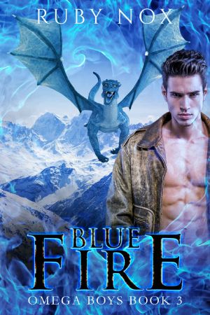 [Omega Boys 03] • Blue Fire · (M/M Mpreg Shifter Romance) Omega Boys Book 3